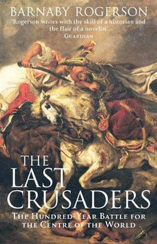 Boek 'The Last Crusaders' door Barnaby Rogerson. Historische afbeelding van een strijd te paard met zwaarden.