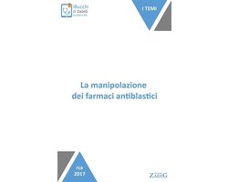 La manipolazione dei farmaci antiblastici