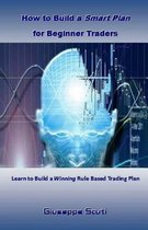 How to Build a Smart Plan for Beginner Traders