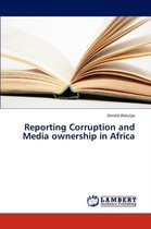 Reporting Corruption and Media Ownership in Africa