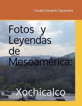 Fotos y Leyendas de Mesoamerica