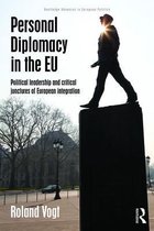 Routledge Advances in European Politics - Personal Diplomacy in the EU