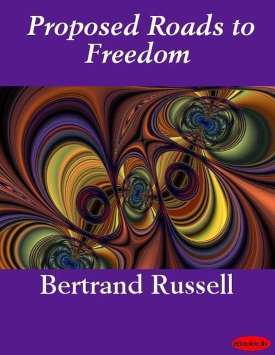 Proposed Roads to Freedom (ebook), Bertrand Russell 9781412170284 Boeken