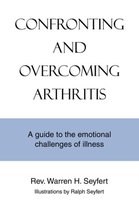 Confronting and Overcoming Arthritis