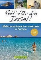 Reif für die Insel!