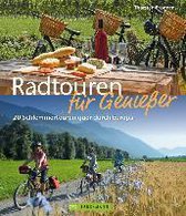 Radtouren für Genießer