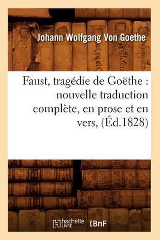 Litterature Faust, tragédie de Goëthe, Johann Wolfgang Goethe 9782012663763 Boeken Litterature Faust, tragédie de Goëthe, Johann Wolfgang Goethe 9782012663763 Boeken