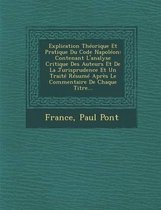 Explication Theorique Et Pratique Du Code Napoleon