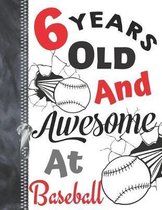 6 Years Old and Awesome at Baseball