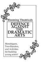 Defence Against the Dramatic Arts