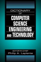 Dictionary of Computer Science, Engineering, and Technology