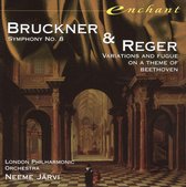 Bruckner: Symphony no 8; Reger / Neeme Jarvi, London Philharmonic