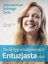 ID16 - Twój typ osobowości: Entuzjasta (ENFP)