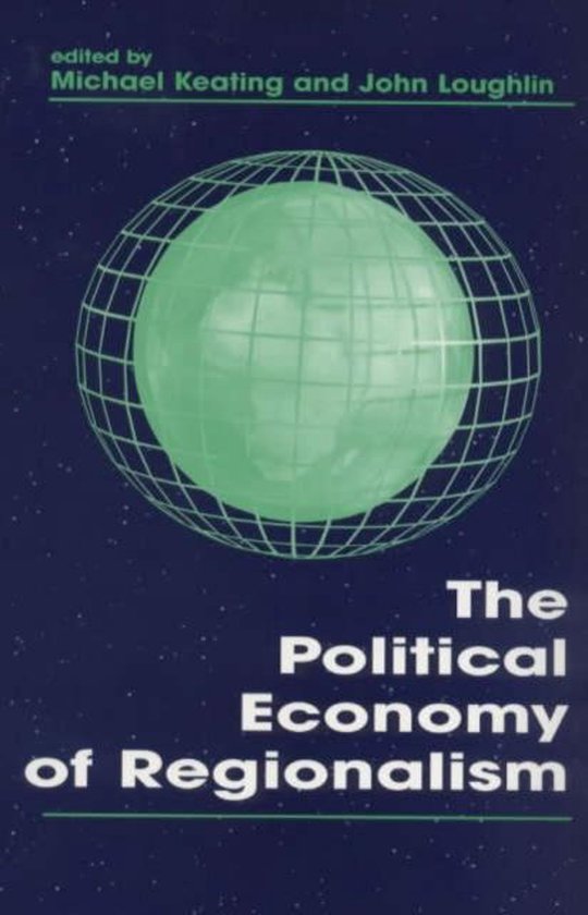 Routledge Studies in Federalism and Decentralization-The Political Economy of Regionalism