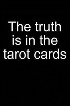 Truth Is in the Tarot Cards