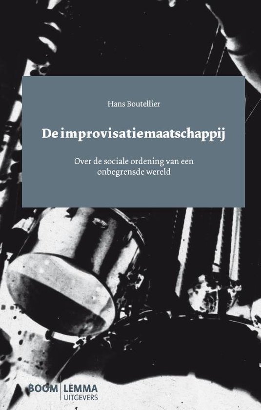 Cover van het boek 'De improvisatiemaatschappij' van H.  Boutellier