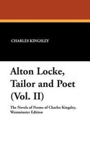 Alton Locke, Tailor and Poet (Vol. II)