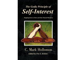 The Godly Principle of Self-Interest