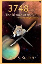 3748 A.D. The Return of the Cat