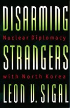 Princeton Studies in International History and Politics 81 - Disarming Strangers