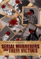 Serial Murderers & Their Victims