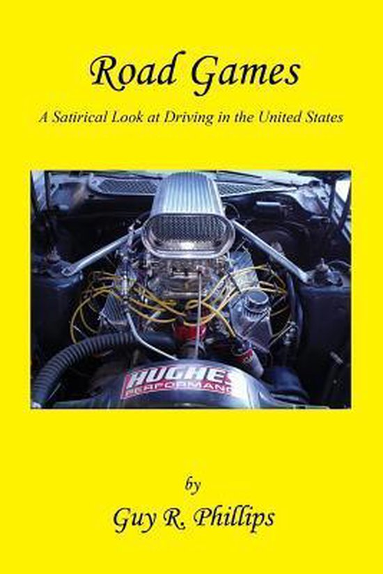 Road Games - A Satirical Look at Driving in the United State ... - cover