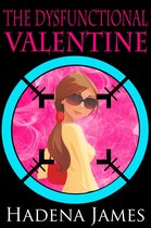 The Dysfunctional Chronicles 2 - The Dysfunctional Valentine