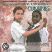 Retrospective Officielle Des Musiques Cubaines