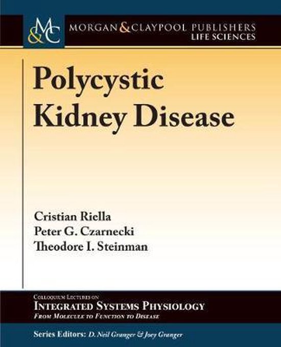 Colloquium Series on Integrated Systems Physiology: From Molecule to Function- Polycystic Kidney Disease