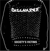 Discharge - Society's Victim Vol.1 (LP)