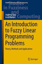 Studies in Fuzziness and Soft Computing 340 - An Introduction to Fuzzy Linear Programming Problems