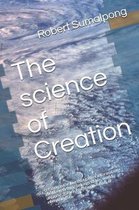 The Science of Creation