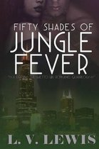 Fifty Shades of Jungle Fever