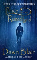 Sacred Knight 4 - Prince of the Ruined Land