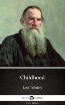Delphi Parts Edition (Leo Tolstoy) 1 - Childhood by Leo Tolstoy (Illustrated)
