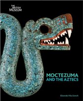 Moctezuma And The Aztecs
