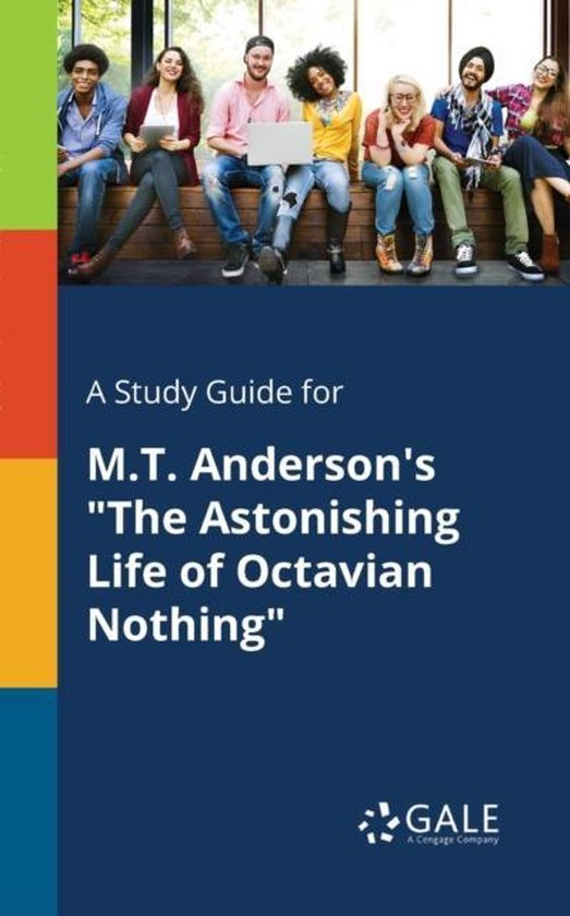 A Study Guide for M.T. Anderson's "The Astonishing Life of O ... - cover