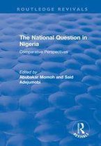 Routledge Revivals - The National Question in Nigeria