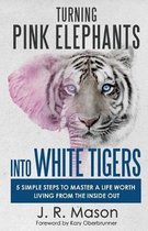 Turning Pink Elephants Into White Tigers
