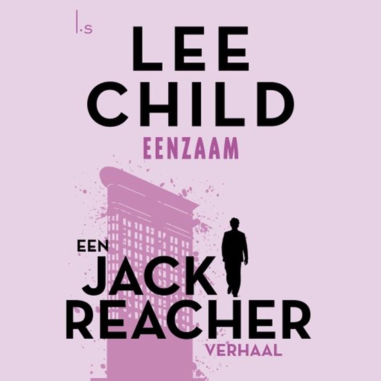 Jack Reacher novel 12 - Eenzaam - Lee Child | Nextbestfoodprocessors.com
