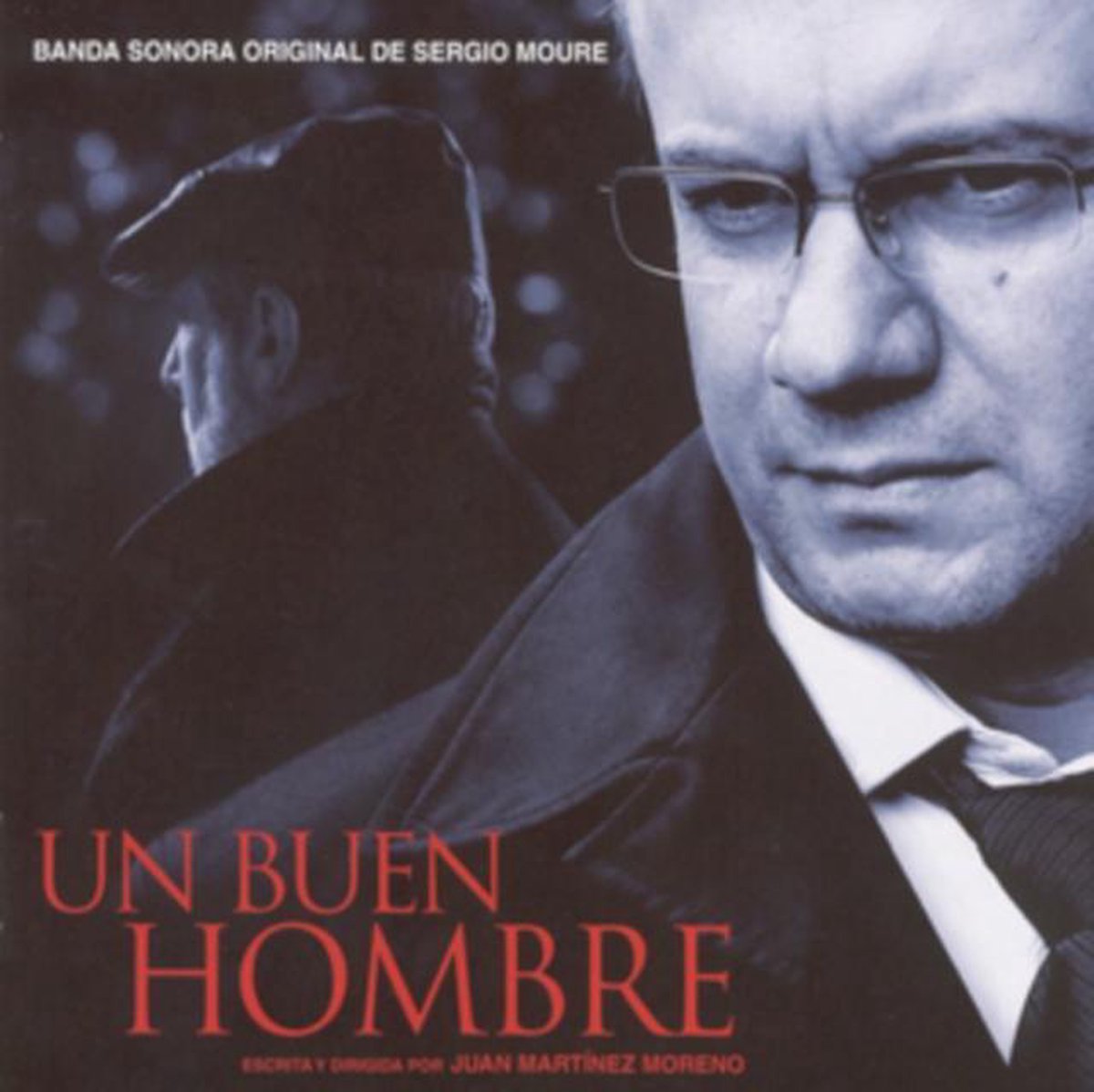 Sergio Moure - Un Buen Hombre