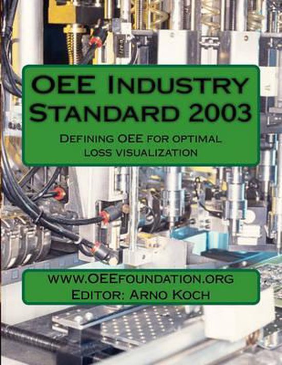 Oee Industry Standard V2003, Arno Koch 9781463550042 Boeken