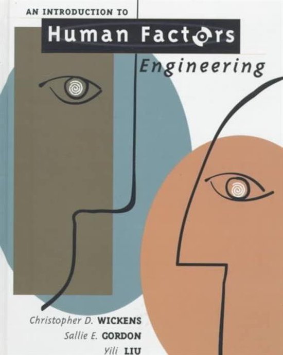 An Introduction to Human Factors Engineering, Christopher D. Wickens