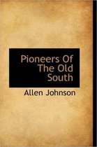 Pioneers of the Old South