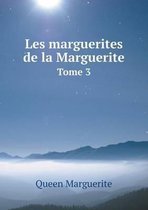 Les marguerites de la Marguerite Tome 3
