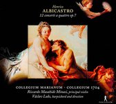 Collegium 1704, Collegium Marianum - Albicastro: 12 Concerti A Quattro Op.7 (2 CD)