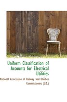 Uniform Classification of Accounts for Electrical Utilities