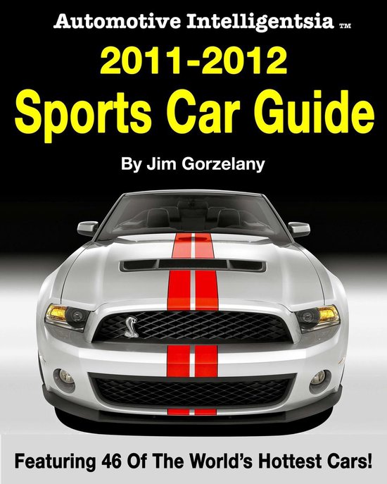 Automotive Intelligentsia 2011-2012 Sports Car Guide - cover