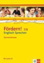 Fördern! 7./8. Klasse Englisch Sprechen. Gymnasialniveau