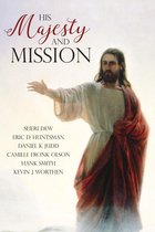 His Majesty and Mission